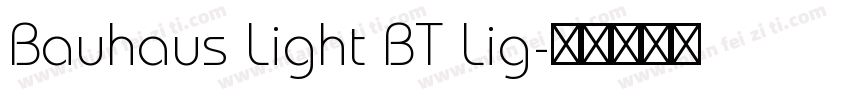 Bauhaus Light BT Lig字体转换